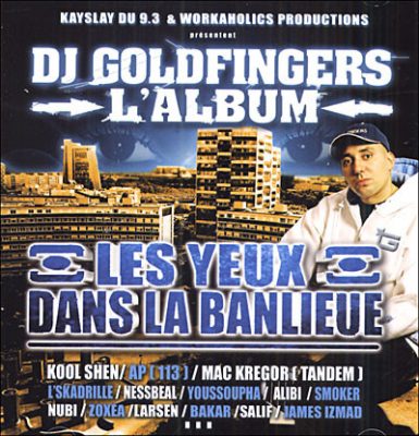 DJ Goldfingers – Les Yeux Dans La Banlieue (CD) (2006) (FLAC + 320 kbps)