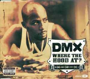 DMX – Where The Hood At? (UK CDS) (2003) (FLAC + 320 kbps)