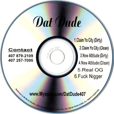 Dat Dude – Claim Yo City / New Attitude (Promo CDS) (2006) (FLAC + 320 kbps)