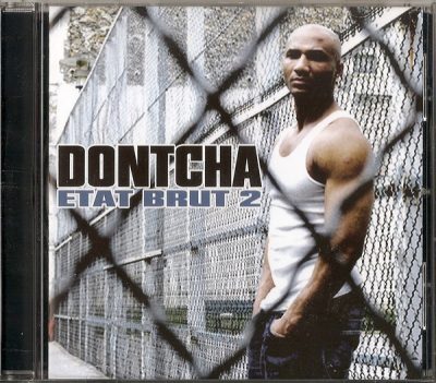 Dontcha – Etat Brut 2 (CD) (2009) (FLAC + 320 kbps)