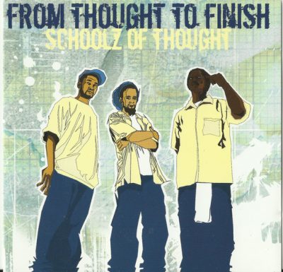 Schoolz Of Thought – From Thought To Finish (Vinyl) (2002) (FLAC + 320 kbps)