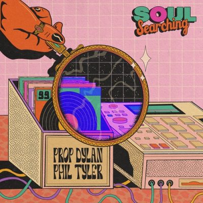 Prop Dylan & Phil Tyler – Soul Searching (WEB) (2026) (320 kbps)
