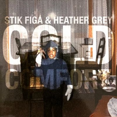 Stik Figa & Heather Grey – Cold Comfort (WEB) (2026) (320 kbps)
