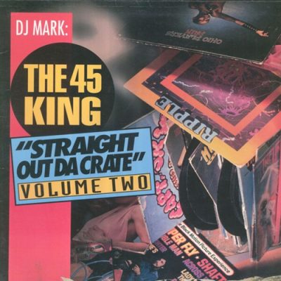 DJ Mark The 45 King – Straight Out Da Crate, Volume Two (WEB) (1993) (320 kbps)
