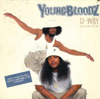 Youngbloodz – U-Way (How We Do It) (CDS) (1999) (FLAC + 320 kbps)