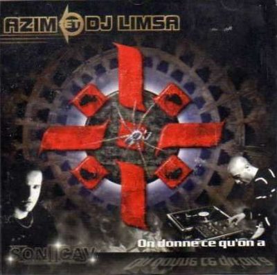 Azim & DJ Limsa – On Donne Ce Qu’On A (CD) (1999) (FLAC + 320 kbps)