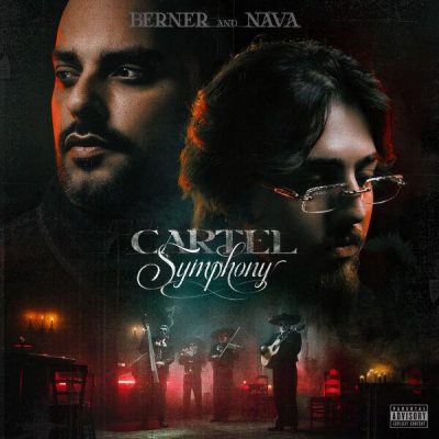 Berner & Nava – Cartel Symphony (WEB) (2026) (FLAC + 320 kbps)