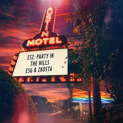 E.S.G. & Zkosta – ESZ: Party In The Hills (WEB) (2026) (FLAC + 320 kbps)