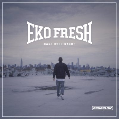 Eko Fresh – Bars Über Nacht EP (WEB) (2015) (320 kbps)