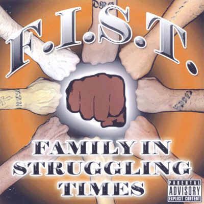 F.I.S.T. – Family In Struggling Times (WEB) (2005) (320 kbps)