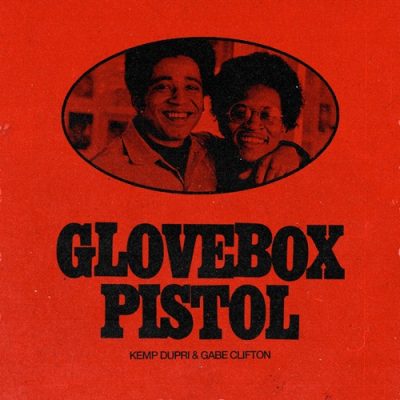 Kemp Dupri & Gabe Clifton – Glovebox Pistol EP (WEB) (2022) (320 kbps)