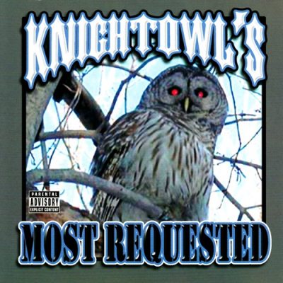 Mr. Knightowl – Knightowl’s Most Requested (WEB) (2008) (FLAC + 320 kbps)