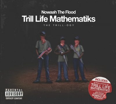 Nowaah The Flood – Trill Life Mathematiks (The TRILL-ogy) (WEB) (2026) (320 kbps)