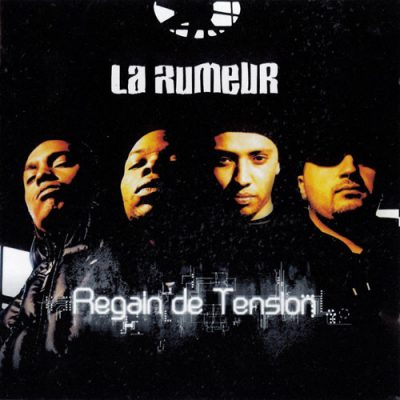 La Rumeur ‎- Regain De Tension (CD) (2004) (FLAC + 320 kbps)