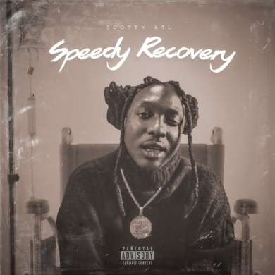 Scotty ATL – Speedy Recovery (WEB) (2026) (320 kbps)