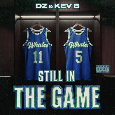 DZ & Kev B – Still In The Game (WEB) (2026) (320 kbps)