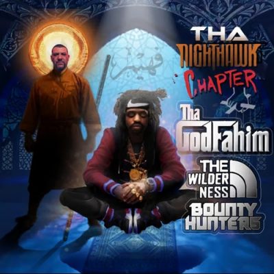 Wilderness Bounty Hunters & Tha God Fahim – Tha Nighthawk Chapter EP (WEB) (2026) (320 kbps)