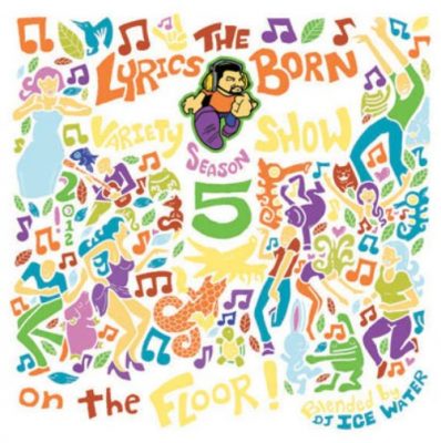 Lyrics Born – The Lyrics Born Variety Show, Season 5: On The Floor (WEB) (2012) (320 kbps)