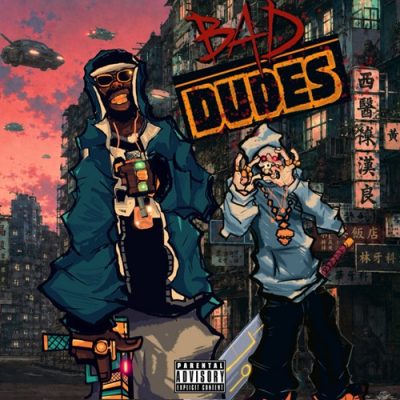 BlueHillBill & BoneWeso – Bad Dudes (WEB) (2026) (320 kbps)