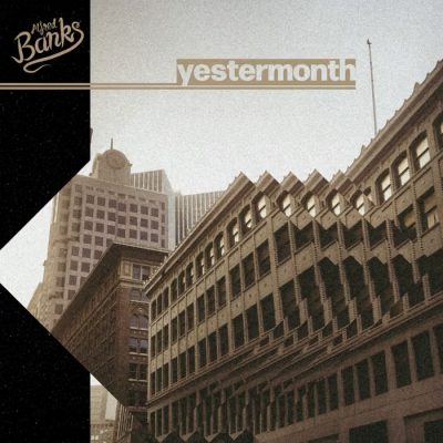 Alfred Banks & Luther Vandals – Yestermonth EP (WEB) (2026) (320 kbps)