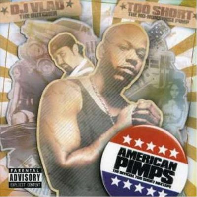 DJ Vlad & Too Short – American Pimps (CD) (2006) (FLAC + 320 kbps)