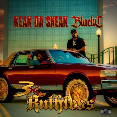 Black C & Keak Da Sneak – 3X Ruthless (WEB) (2026) (320 kbps)