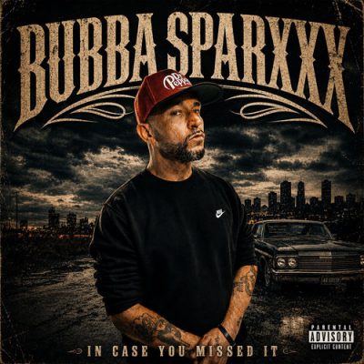 Bubba Sparxxx – In Case You Missed It (WEB) (2026) (320 kbps)