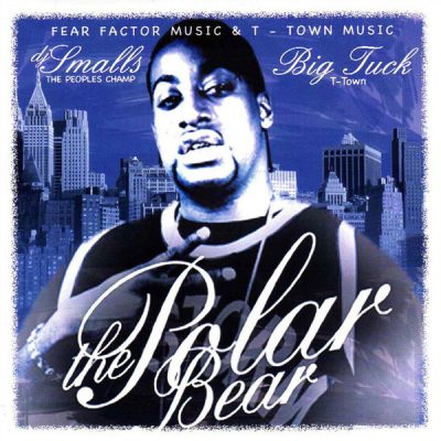 DJ Smalls & Big Tuck – The Polar Bear (CD) (2005) (FLAC + 320 kbps)