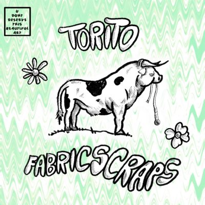 Torito – Fabric Scraps EP (WEB) (2018) (320 kbps)
