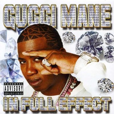 Gucci Mane – In Full Effect (CD) (2012) (FLAC + 320 kbps)