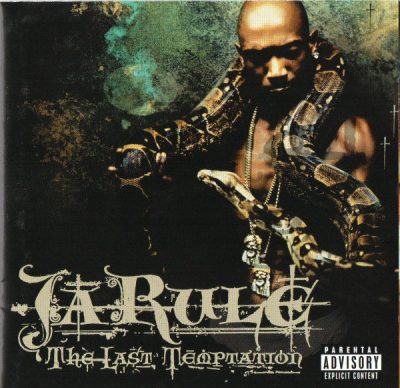 Ja Rule – The Last Temptation (Special Edition CD) (2002-2003) (FLAC + 320 kbps)