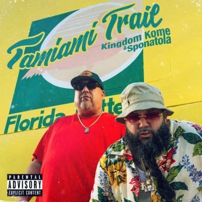 Kingdom Kome & Sponatola – Tamiami Trail (WEB) (2026) (320 kbps)
