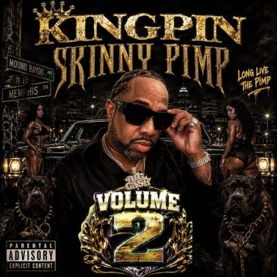 Kingpin Skinny Pimp – Skinny Pimp Vol. 2 (WEB) (2026) (320 kbps)