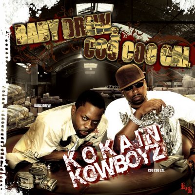 Baby Drew & Coo Coo Cal – Kokain Kowboyz (CD) (2009) (FLAC + 320 kbps)