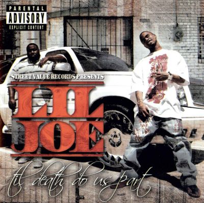 Lil Joe – Til Death Do Us Part (CD) (2006) (FLAC + 320 kbps)