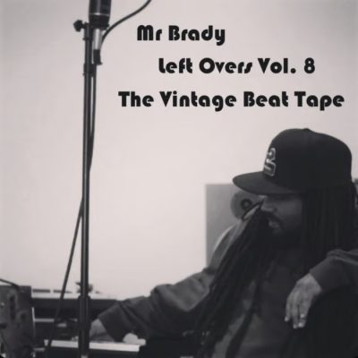 Mr. Brady – Left Overs Vol. 8: The Vintage Beat Tape (WEB) (2026) (320 kbps)