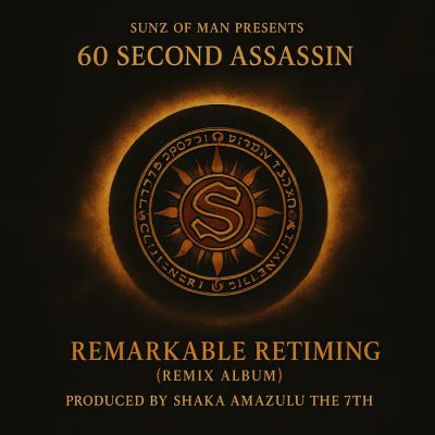 60 Second Assassin & Shaka Amazulu The 7th – Remarkable ReTiming (Remix Album) (WEB) (2010-2026) 320]