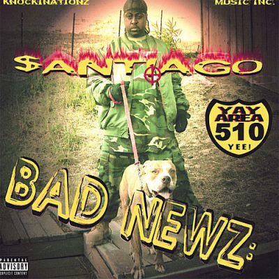 Santiago – Bad Newz (CD) (2006) (FLAC + 320 kbps)