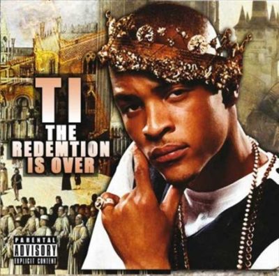 T.I. – The Redemtion Is Over (CD) (2009) (FLAC + 320 kbps)