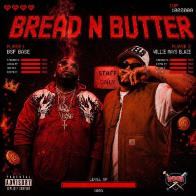 Willie Mays Blaze & Fuego Base – Bread N Butter EP (WEB) (2026) (320 kbps)