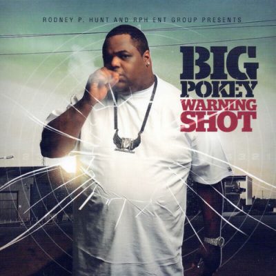 Big Pokey – Warning Shot (WEB) (2010) (320 kbps)