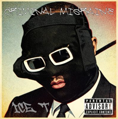 Ice-T – Criminal Migraine (WEB) (2026) (FLAC + 320 kbps)
