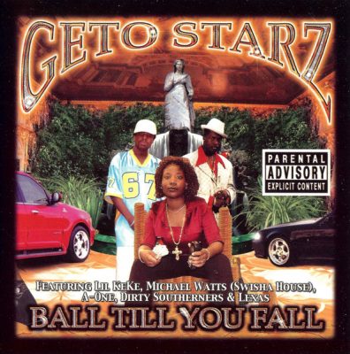 Geto Starz – Ball Till You Fall (CD) (2000) (FLAC + 320 kbps)