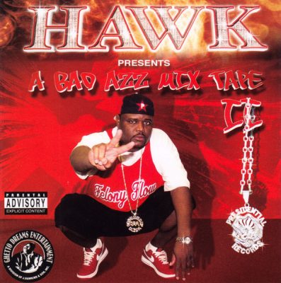 H.A.W.K. – A Bad Azz Mix Tape Tape II (CD) (2003) (FLAC + 320 kbps)