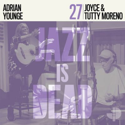 Adrian Younge – Jazz Is Dead 027: Joyce & Tutty Moreno (WEB) (2026) (320 kbps)