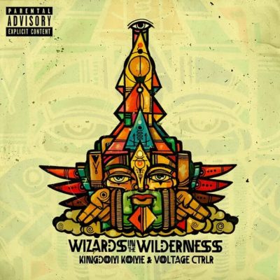 Kingdom Kome & Voltage CTRLR – Wizards In The Wilderness (WEB) (2026) (320 kbps)