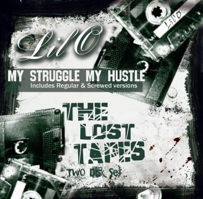 Lil O – My Struggle, My Hustle (The Lost Tapes) (WEB) (2006) (320 kbps)