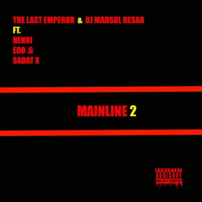The Last Emperor & DJ Madsol Desar – MainLine 2 EP (WEB) (2026) (320 kbps)