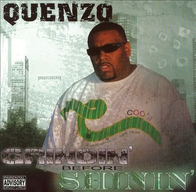 Quenzo – Grindin’ Before Shinin’ (CD) (2007) (FLAC + 320 kbps)