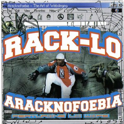 Rack-Lo – Aracknofoebia: The Art Of Webslinging (WEB) (2002) (FLAC + 320 kbps)